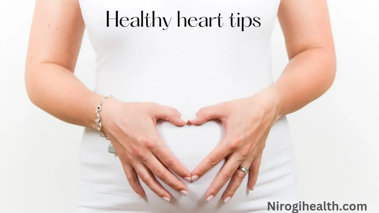 Healthy heart tips